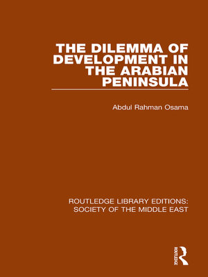 cover image of The Dilemma of Development in the Arabian Peninsula